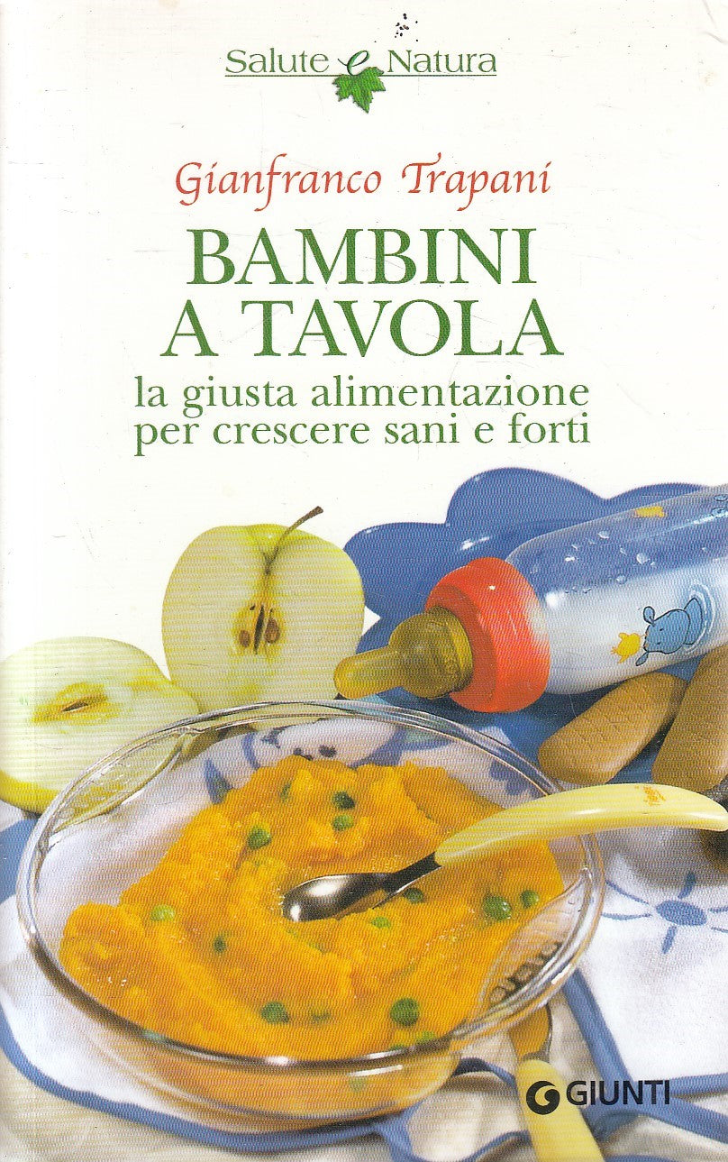 BAMBINI A TAVOLA - GIANFRANCO TRAPANI - GIUNTI SALUTE NATURA - B - JXS315