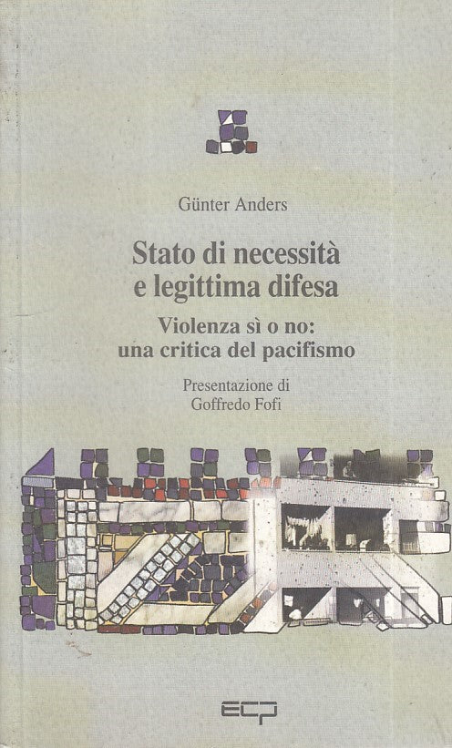 LZ- STATO DI NECESSITA' E LEGITTIMA DIFESA - ANDERS - ECP --- 1997 - B - YFS722