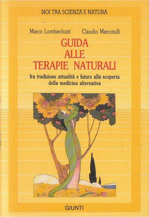 LN2- GUIDA ALLE TERAPIE NATURALI - LOMBARDOZZI MARCOTULLI - GIUNTI - B - JXS235