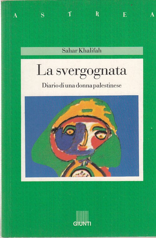 LN- LA SVERGOGNATA PALESTINESE- KHALIFAH- GIUNTI- ASTREA 21-- 1991- B- ZDS303