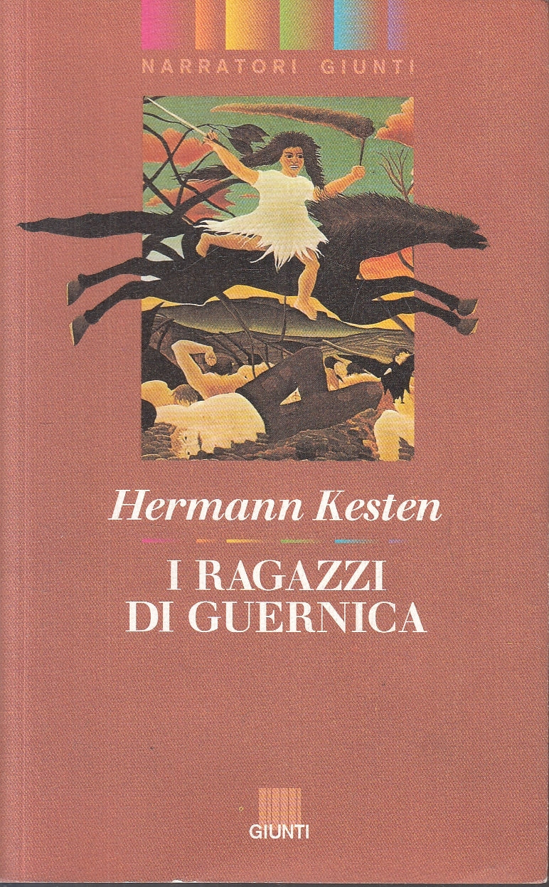 LN2- I RAGAZZI DI GUERNICA - KESTEN - GIUNTI NARRATORI - B - JXS20
