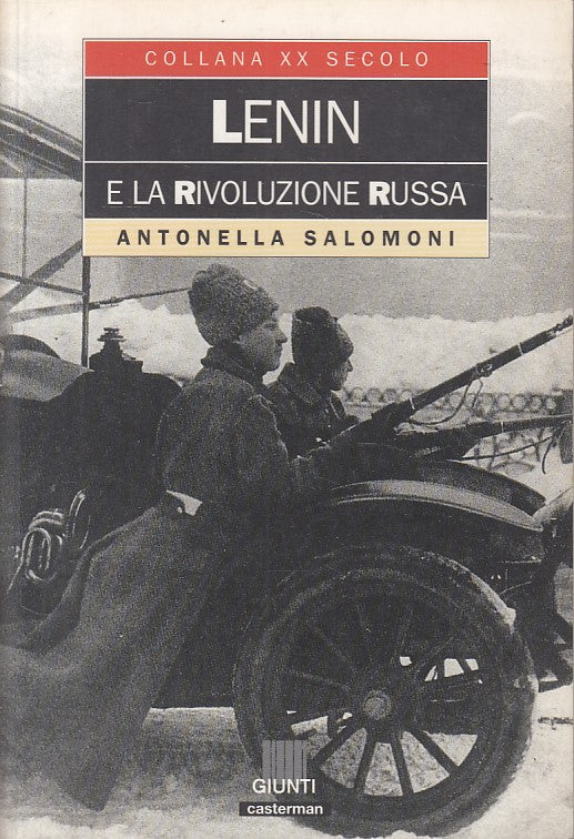 LS- LENIN E RIVOLUZIONE RUSSA- SALOMONI- GIUNTI - XX SECOLO -- 1995 - B - ZFS146