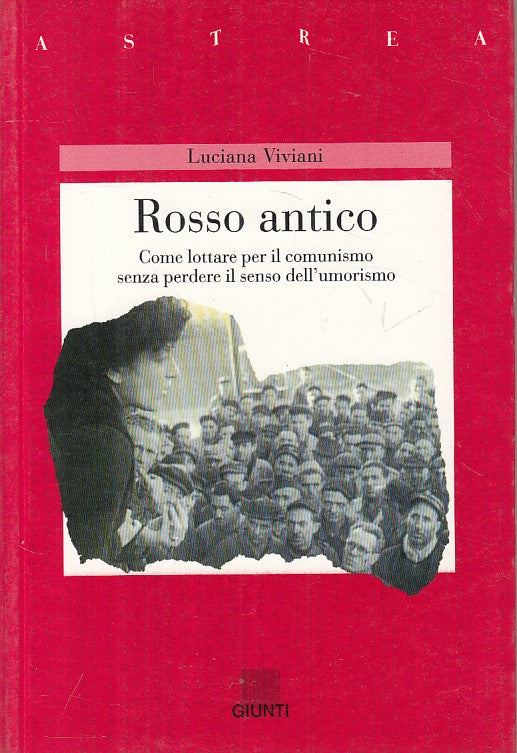 LS- ROSSO ANTICO - LUCIANA VIVIANI - GIUNTI - ASTREA -- 1994 - B - ZFS107