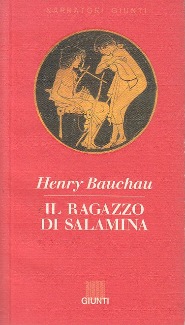 LN- IL RAGAZZO DI SALAMINA - BAUCHAU - GIUNTI - NARRATORI -- 1994 - B - ZFS248
