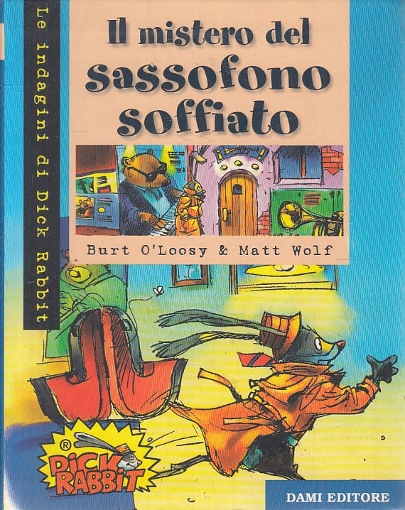 LN2- IL MISTERO DEL SASSOFONO SOFFIATO - O'LOOSY WOLF - DAMI - B - JXS140