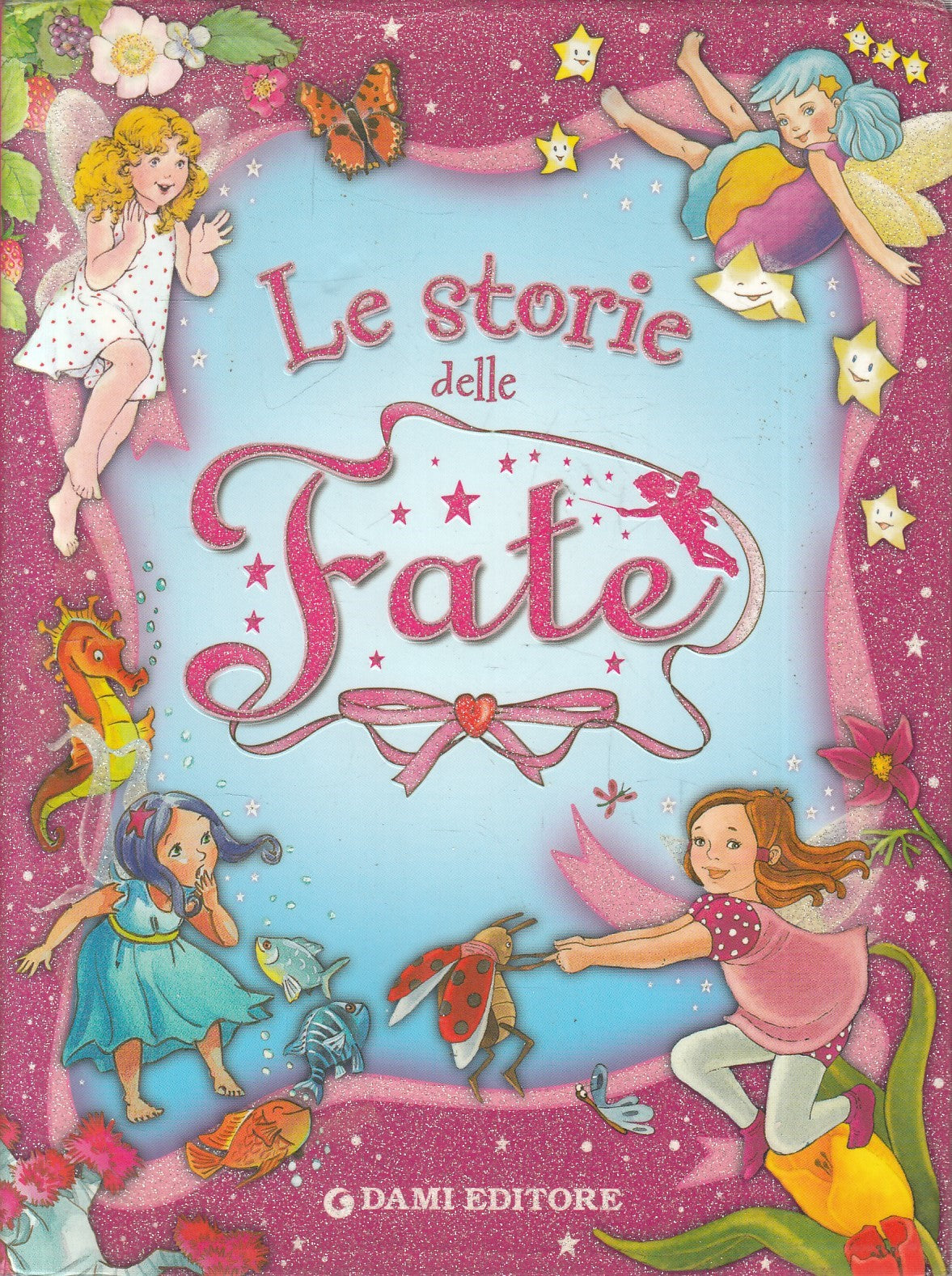 LN2- LE STORIE DELLE FATE - DAMI EDITORE - CS - JXS236