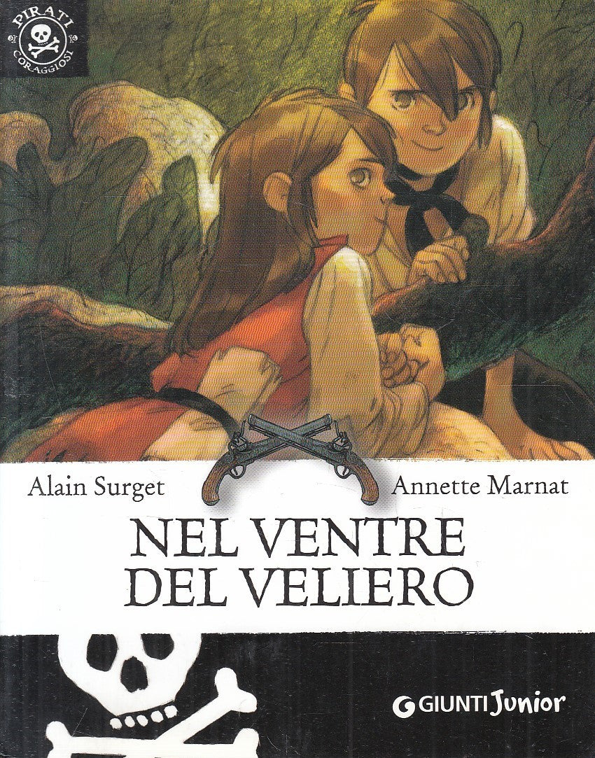 LN2- NEL VENTRE DEL VELIERO - SURGET MARNAT - GIUNTI JUNIOR PIRATI - B - XFS