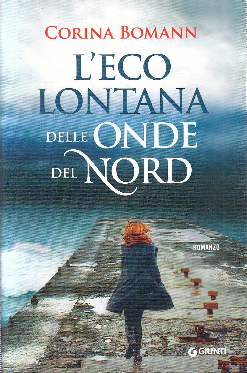 LN2- L'ECO LONTANA DELLE ONDE DEL NORD - CORINA BOMANN - GIUNTI - B - JXS280