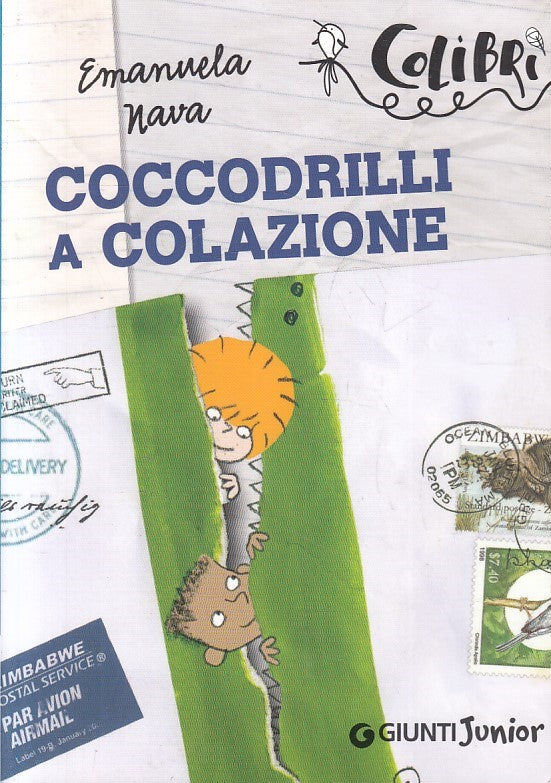 COCCODRILLI A COLAZIONE - EMANUELA NAVA - GIUNTI JUNIOR COLIBRI - B- JXS247