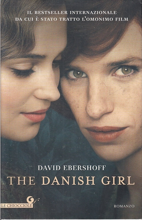 LN2- THE DANISH GIRL - DAVID EBERSHOFF - GIUNTI- LE CHIOCCIOLE--- 2017- BS- JXS3