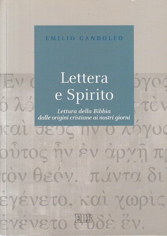 LS- LETTERA E SPIRITO LETTURA BIBBIA - GANDOLFO - EDB --- 2011 - B - ZFS29