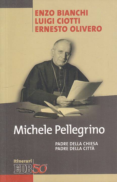 LS- MICHELE PELLEGRINO PADRE CHIESA CITTA' - AA.VV. - EDB --- 2012 - B - YTS418