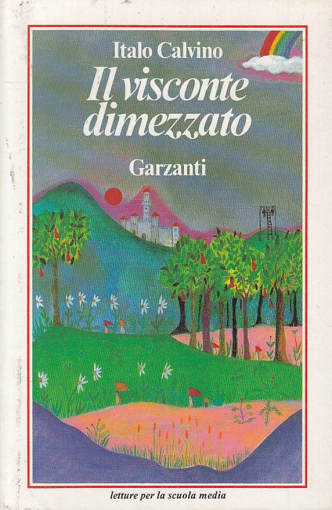 LN- IL VISCONTE DIMEZZATO - CALVINO - GARZANTI - LETTURE -- 1990 - B - ZFS197