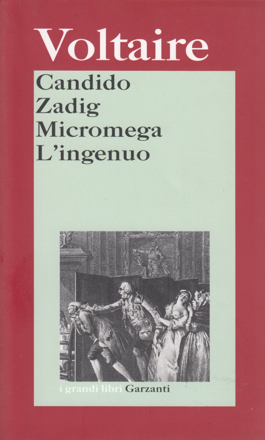 Candido Zadig Micromega L'ingenuo - Voltaire - i grandi libri Garzanti - XFS