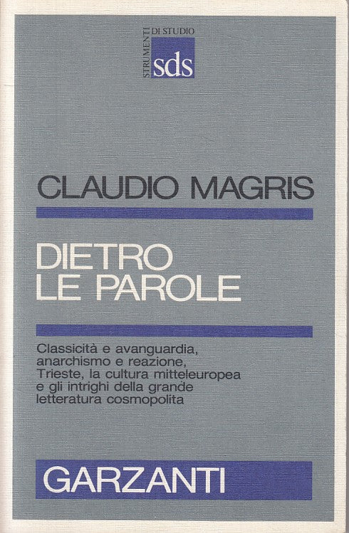 LS- DIETRO LE PAROLE - MAGRIS - GARZANTI - SDS - 1a ED. - 1988 - B - ZFS619