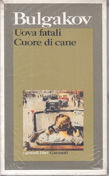 LN- UOVA FATALI CUORE DI CANE - BULGAKOV - GARZANTI --- 1990 - B - ZFS286