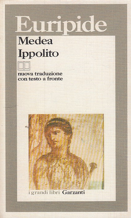 LN- MEDEA IPPOLITO- EURIPIDE- GARZANTI--- 1990- B- YDS161