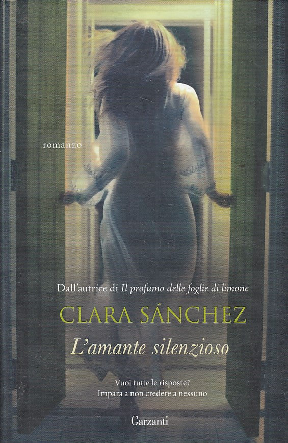 LN- L'AMANTE SILENZIOSO - SANCHEZ - GARZANTI -- 1a ED. - 2018 - CS - YFS497