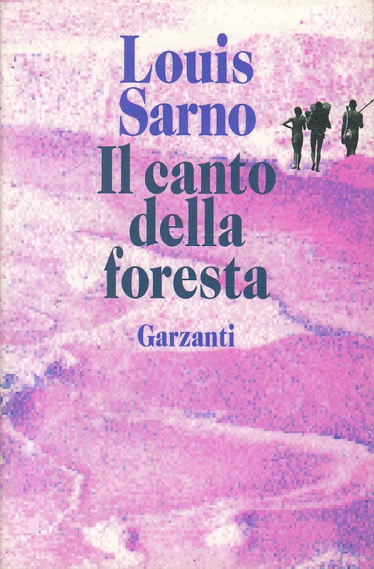 LN- IL CANTO DELLA FORESTA - SARNO - GARZANTI -- 1a ED. - 1995 - B - ZFS151