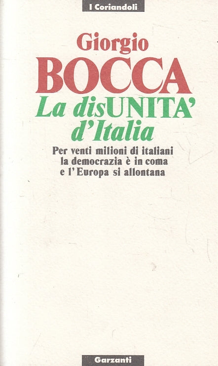 LN2- LA DISUNITA' D'ITALIA - GIORGIO BOCCA - GARZANTI - CORIANDOLI --- B - JXS29