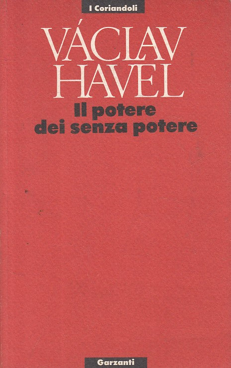 LS- IL POTERE DEI SENZA POTERE - HAVEL - GARZANTI -- 1a ED. - 1991 - B - ZFS286