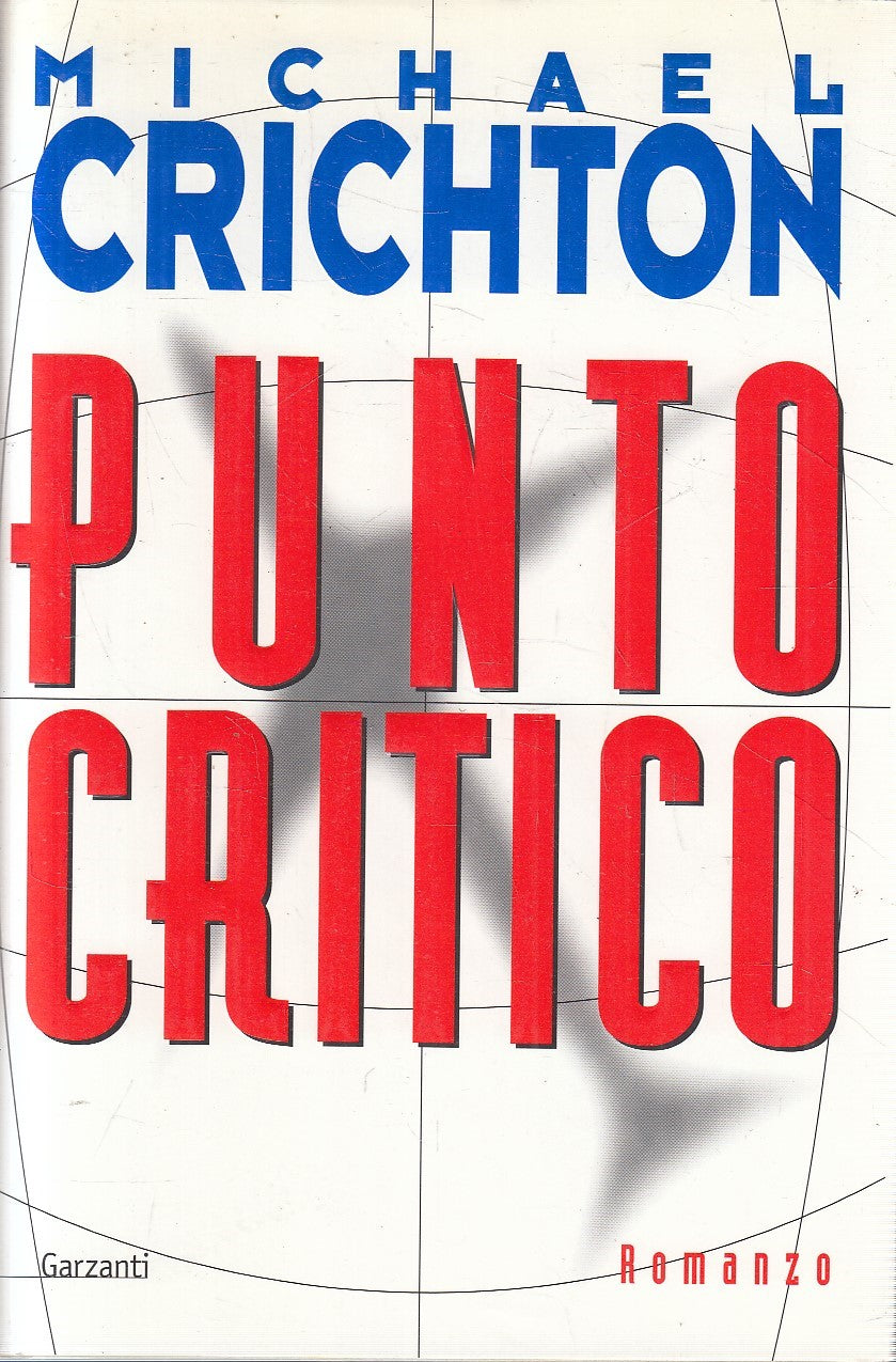 PUNTO CRITICO - MICHAEL CRICHTON - GARZANTI - CS - JXS270