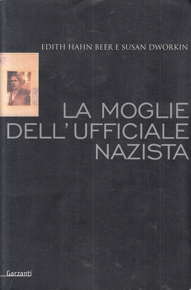 LN2- LA MOGLIE DELL'UFFICIALE NAZISTA - BEER DWORKIN - GARZANTI - B - JXS165
