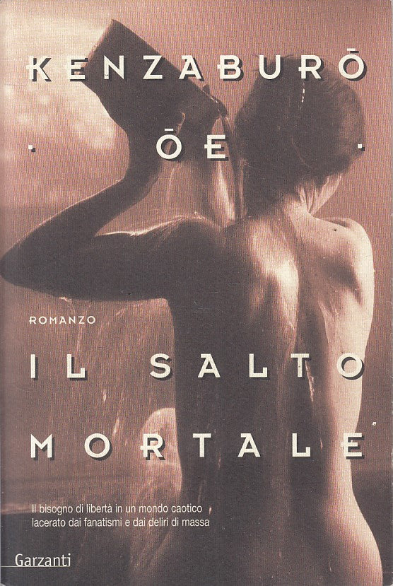 LN- IL SALTO MORTALE - KENZABURO OE - GARZANTI -- 1a ED. - 2006 - B - ZFS241