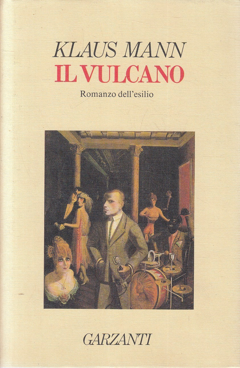 LN2- IL VULCANO - KLAUS MANN - GARZANTI NARRATORI MODERNI - CS - JXS274