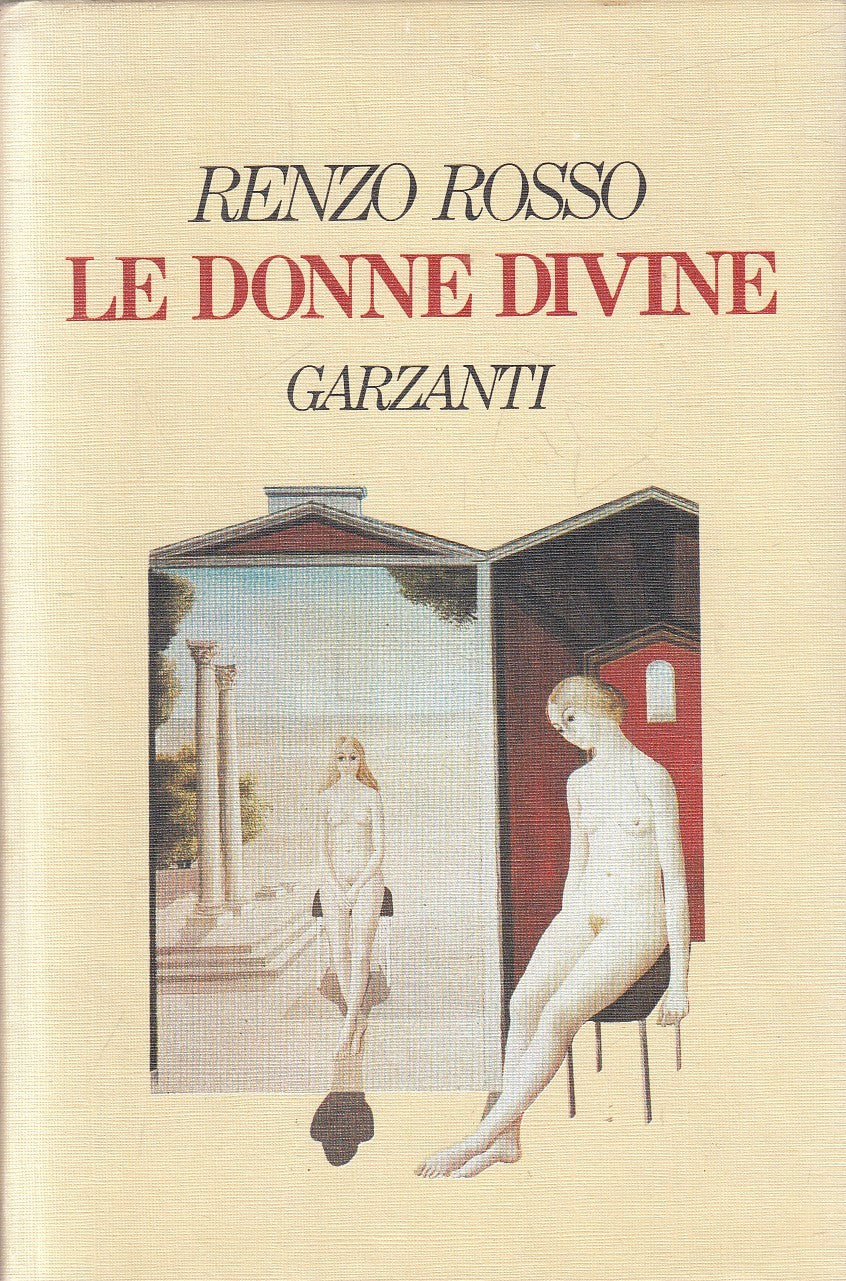 LE DONNE DIVINE - RENZO ROSSO - GARZANTI - CS - JXS163