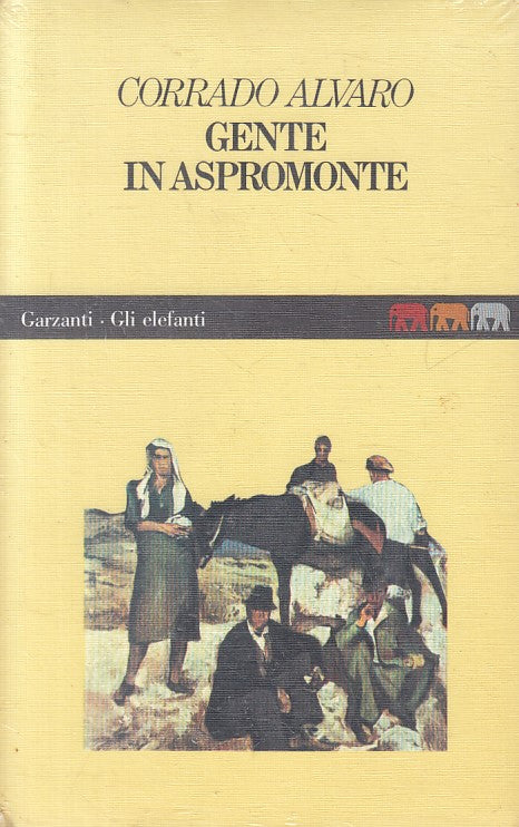 LN- GENTE IN ASPROMONTE - ALVARO - GARZANTI - ELEFANTI -- 1987 - B - YFS632