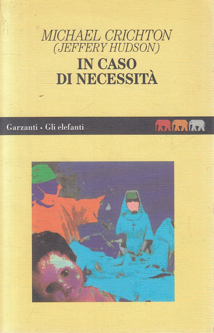 IN CASO DI NECESSITA' - CRICHTON HUDSON - GARZANTI ELEFANTI - B - JXS301