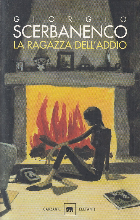 LN2- LA RAGAZZA DELL'ADDIO - SCERBANENCO - GARZANTI ELEFANTI - B - JXS138