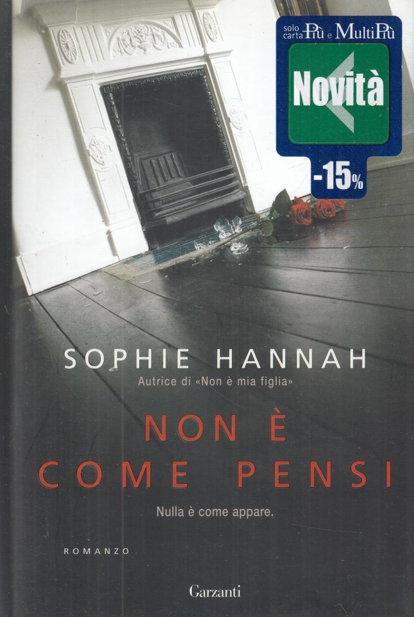 LN2- NON E' COME PENSI - SOPHIE HANNAH - GARZANTI - CS - JXS121
