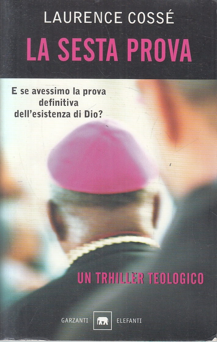 LN2- LA SESTA PROVA - LAURENCE COSSE' - GARZANTI ELEFANTI - B - JXS26