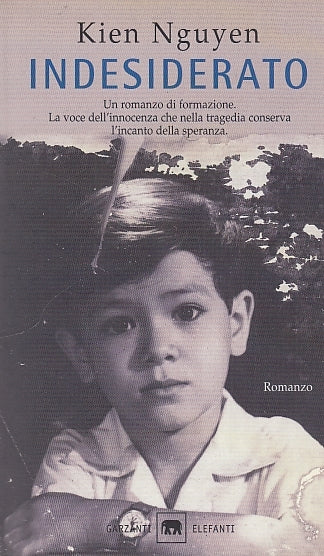 LN- INDESIDERATO - KIEN NGUYEN - GARZANTI - ELEFANTI - 1a ED. - 2003 - B - YDS31