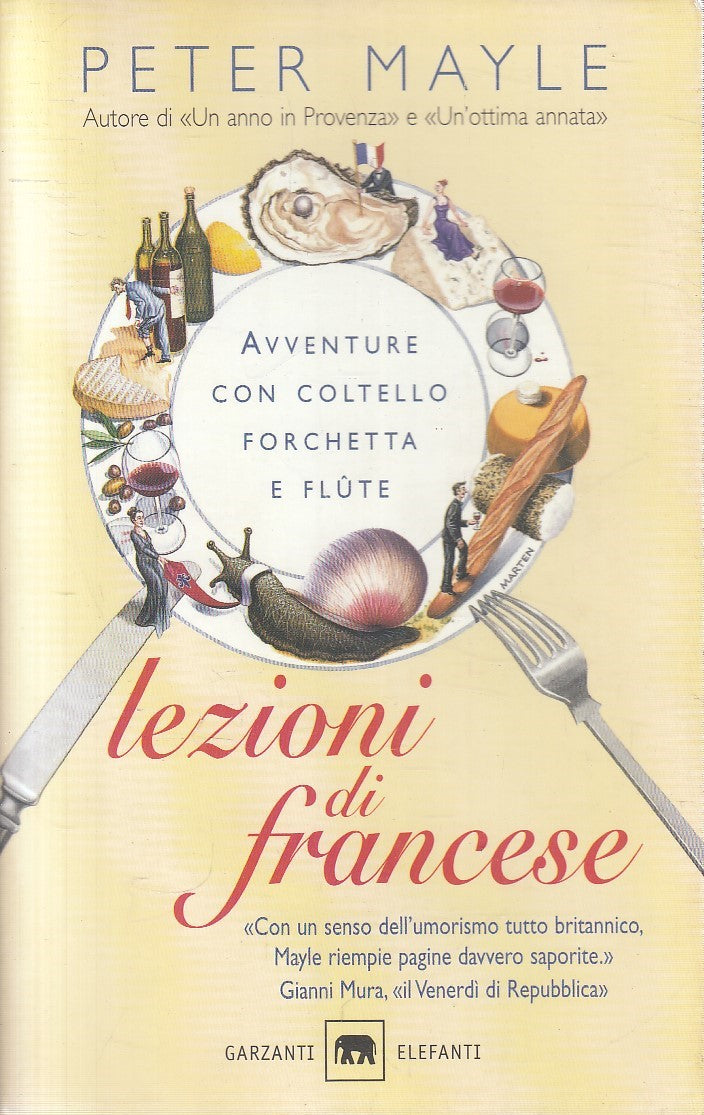 LN- LEZIONI DI FRANCESE - MAYLE - GARZANTI -- 1a ED. - 2005 - B - YFS272
