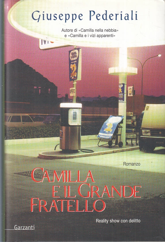 LN- CAMILLA E IL GRANDE FRATELLO - PEDERIALI - GARZANTI --- 2005 - CS - ZFS407