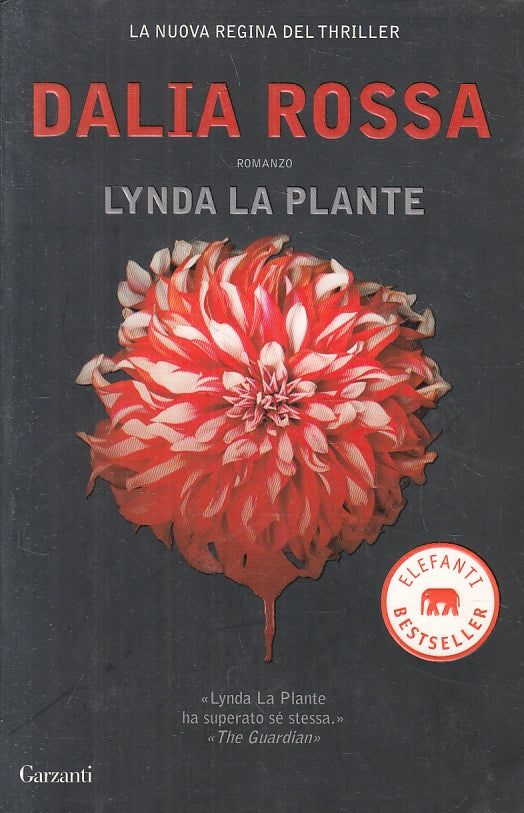 LG- DALIA ROSSA- LYNDA LA PLANTE- GARZANTI- ELEFANTI BESTSELLER-- 2008- B-ZFS323