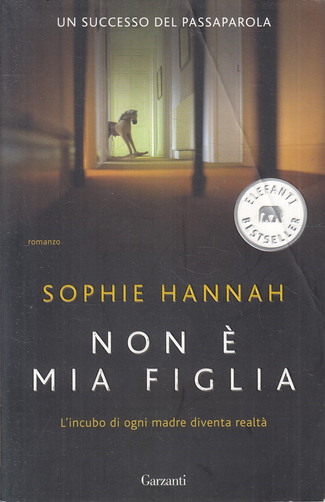 LN2- NON E' MIA FIGLIA - SOPHIE HANNAH - GARZANTI ELEFANTI - B - JXS239