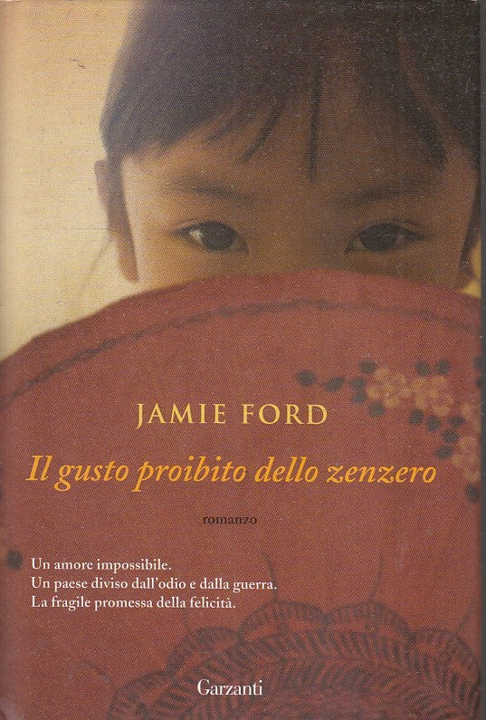 LN2- IL GUSTO PROIBITO DELLO ZENZERO - JAMIE FORD - GARZANTI - CS - JXS38