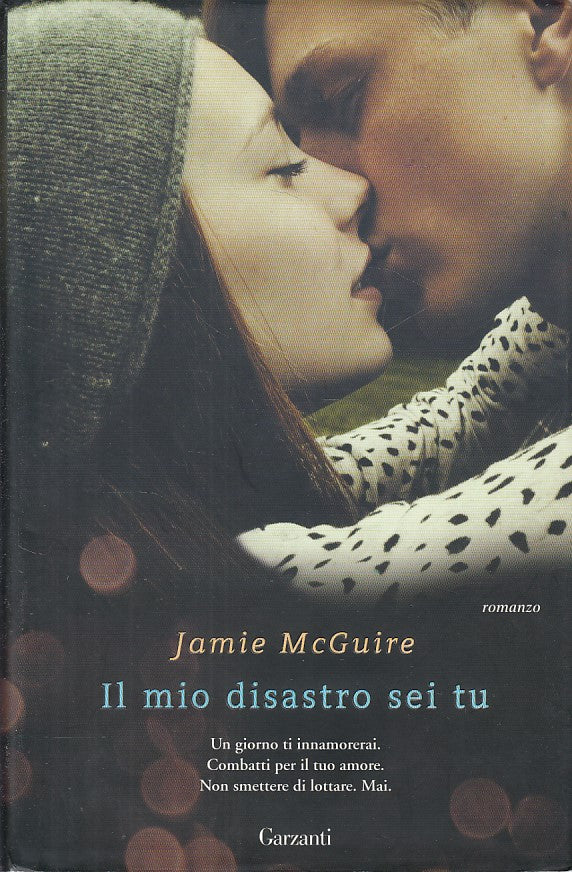 LN- IL MIO DISASTRO SEI TU - MCGUIRE - GARZANTI - NARRATORI-- 2014 - CS - ZCS222