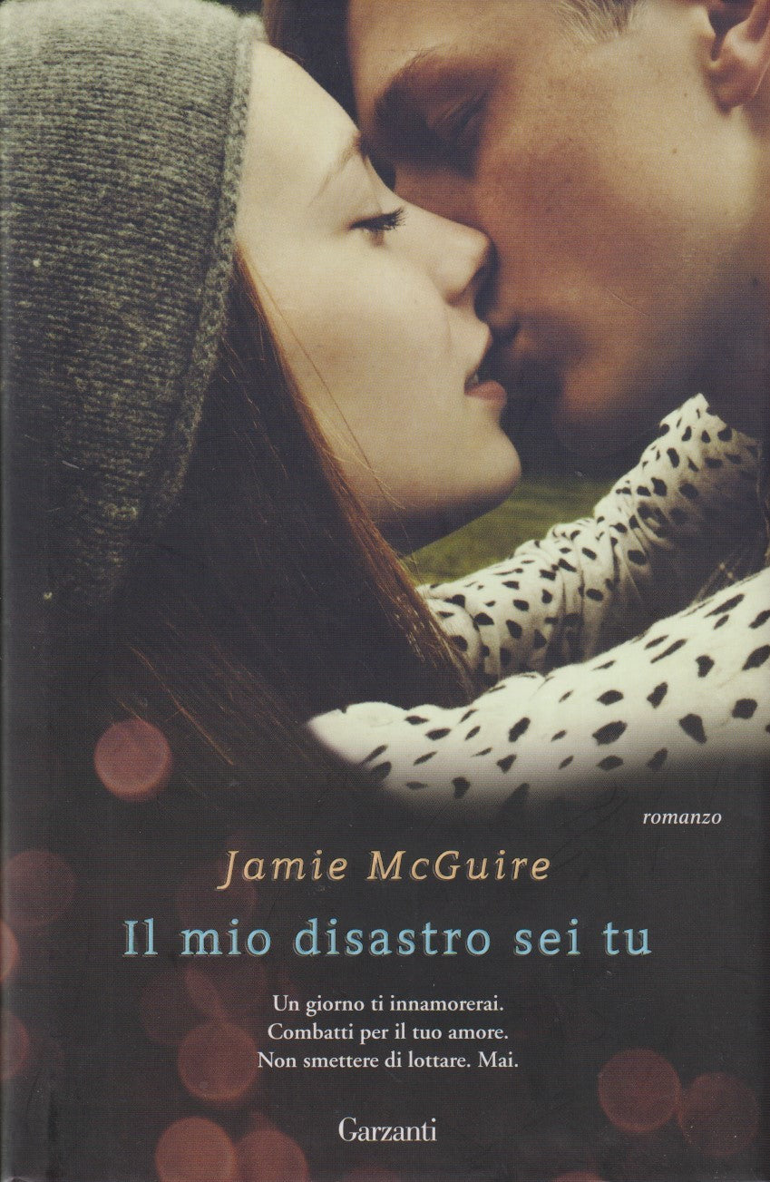 Il mio disastro sei tu - Jamie McGuire - Garzanti Narratori moderni - JXS265