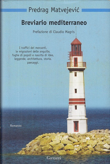 LN- BREVIARIO MEDITERRANEO - PEDRAG MATVEJEVIC - GARZANTI --- 2010 - CS - XFS31