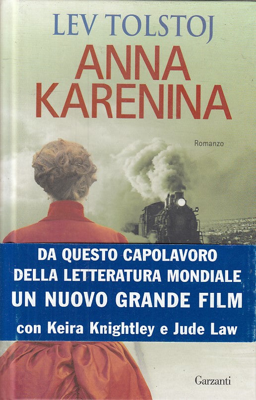 LN- ANNA KARENINA - LEV TOLSTOJ - GARZANTI -- 1a ED. - 2012 - C - ZFS72
