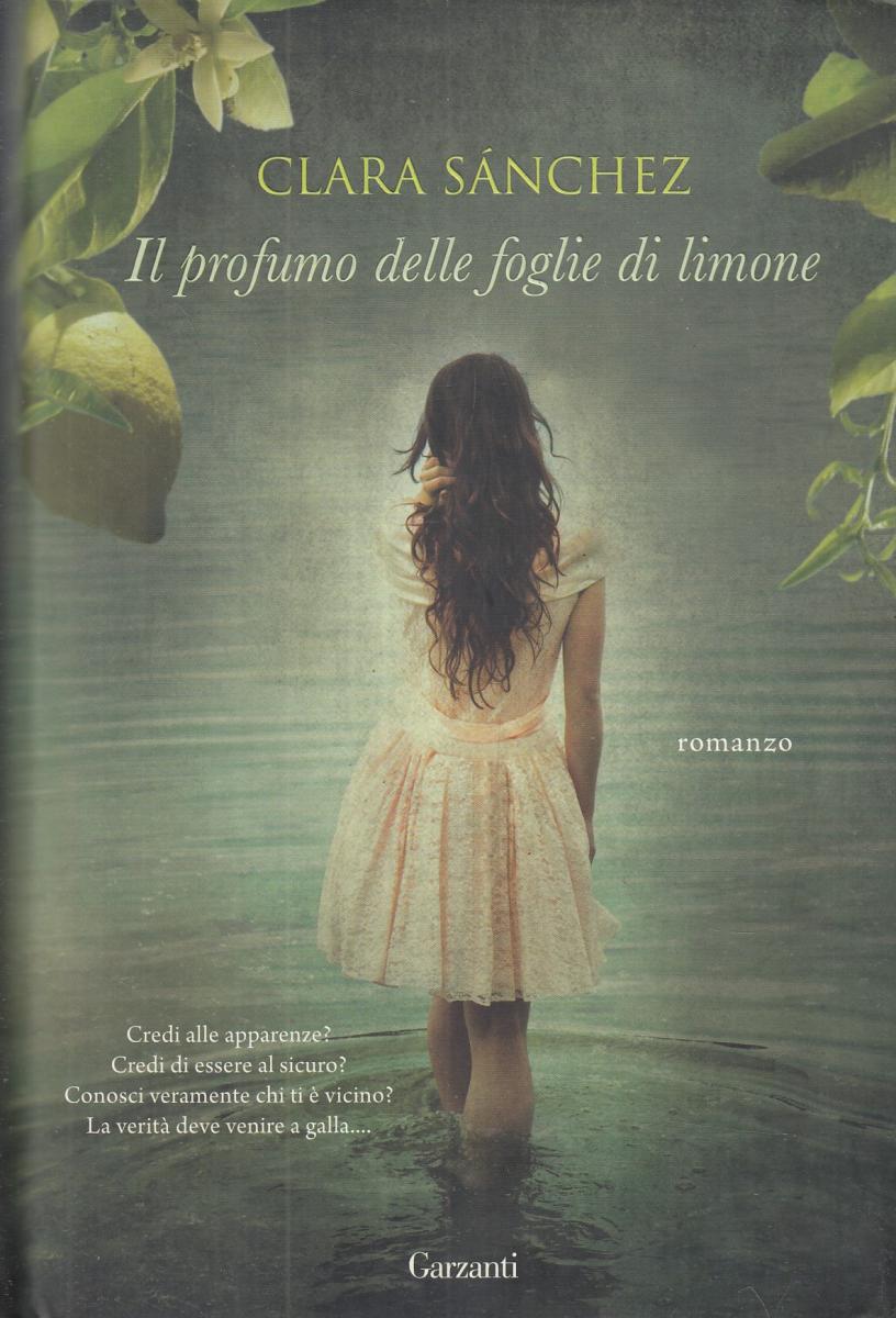 LN2- IL PROFUMO DELLE FOGLIE DI LIMONE - CLARA SANCHEZ - GARZANTI - CS- JXS48