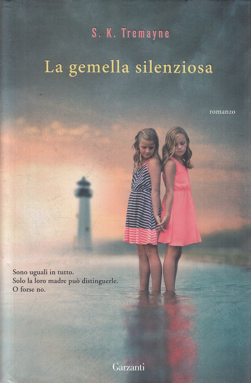 LN2- LA GEMELLA SILENZIOSA - S.K. TREMAYNE - GARZANTI NARRATORI - CS - JXS302