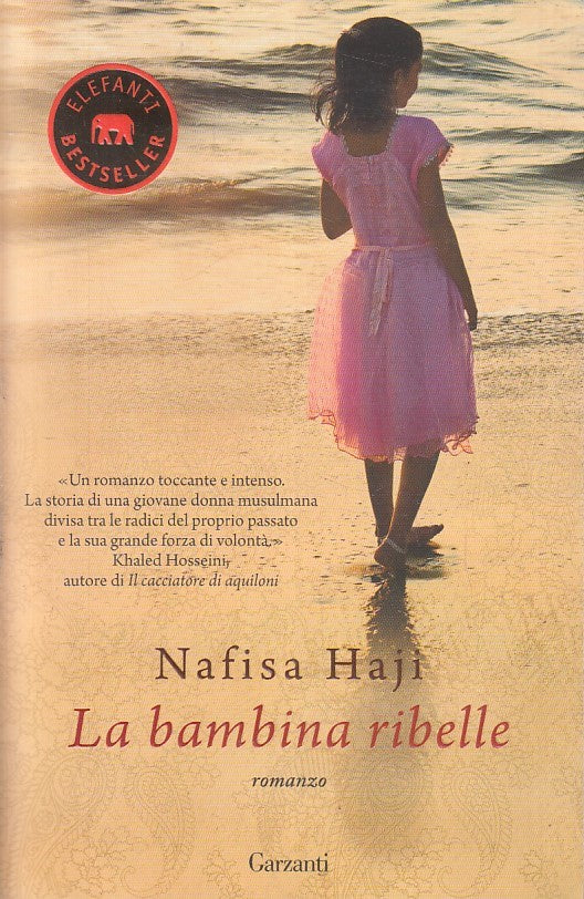 LN2- LA BAMBINA RIBELLE - NAFISA HAJI - GARZANTI ELEFANTI - B - JXS231