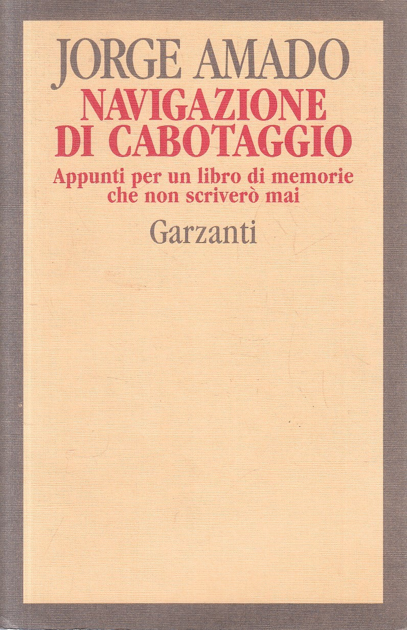 LZ- NAVIGAZIONE DI CABOTAGGIO - AMADO - GARZANTI -- 1a ED. - 1994 - B - YFS402