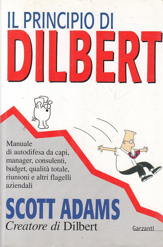 LZ- IL PRINCIPIO DI DILBERT - ADAMS - GARZANTI -- 1a ED. - 1997 - B - YFS172